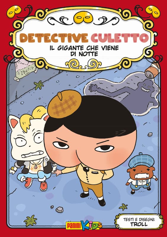 Il gigante che viene di notte. Detective Culetto. Ediz. a colori